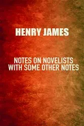 Book cover of Notes on Novelists by Unknown