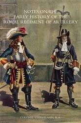 Book cover of Notes on the Early History of the Royal Regiment of Artillery by W. L. Yonge