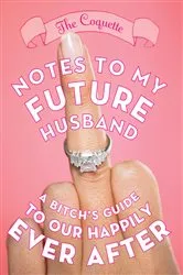 Book cover of Notes to My Future Husband by Unknown