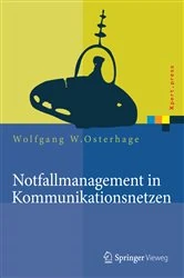 Book cover of Notfallmanagement in Kommunikationsnetzen by Wolfgang W. Osterhage