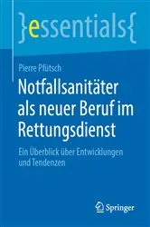 Book cover of Notfallsanitäter als neuer Beruf im Rettungsdienst by Pierre Pfütsch