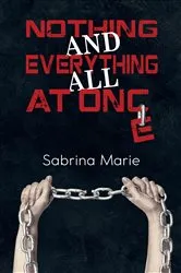 Book cover of Nothing and Everything All at Once by Unknown