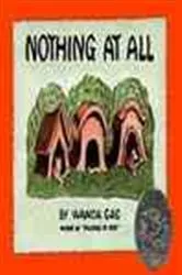 Book cover of Nothing At All by Wanda Gag