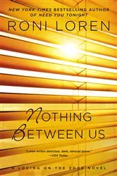 Book cover of Nothing Between Us by Roni Loren