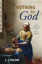Book cover of Nothing but God by L. J. Milone
