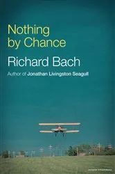 Book cover of Nothing By Chance by Richard Bach