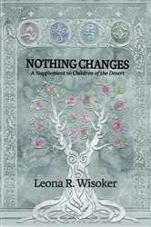 Book cover of Nothing Changes by Leona  R Wisoker