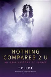 Book cover of Nothing Compares 2 U by Touré