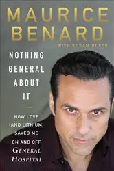 Book cover of Nothing General About It by Maurice Benard