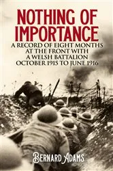 Book cover of Nothing of Importance by Bernard Adams