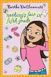 Book cover of Nothing's Fair in Fifth Grade by Barthe DeClements