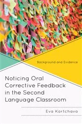 Book cover of Noticing Oral Corrective Feedback in the Second Language Classroom by Eva Kartchava