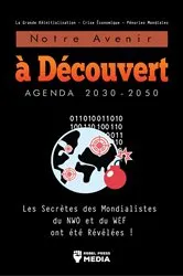 Book cover of Notre Avenir à Découvert Agenda 2030-2050 by Rebel Press Media