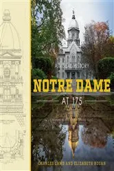 Book cover of Notre Dame at 175 by Charles Lamb
