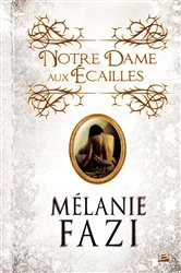 Book cover of Notre-Dame-aux-Écailles by Mélanie Fazi