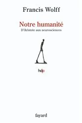 Book cover of Notre humanité by Francis Wolff