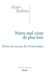Book cover of Notre mal vient de plus loin by Alain Badiou