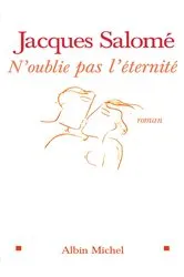 Book cover of N'oublie pas l'éternité by Jacques Salomé
