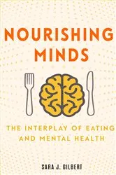 Book cover of Nourishing Minds by Sara  J. Gilbert