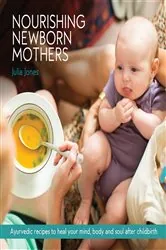 Book cover of Nourishing Newborn Mothers by Julia Jones