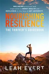 Book cover of Nourishing Resilience by Leah Evert