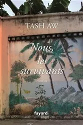 Book cover of Nous, les survivants by Tash Aw