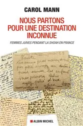 Book cover of Nous partons pour une destination inconnue by Carol Mann