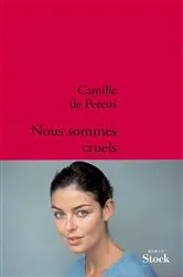 Book cover of Nous sommes cruels by Camille de Peretti