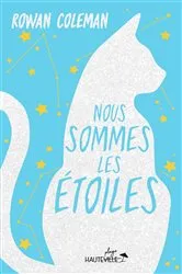 Book cover of Nous sommes les étoiles by Rowan Coleman