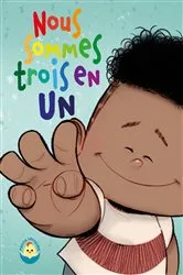 Book cover of Nous sommes trois en un by Unipro Editora