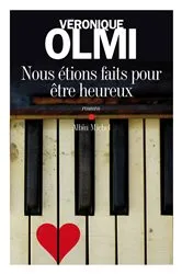 Book cover of Nous étions faits pour être heureux by Unknown