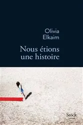 Book cover of Nous étions une histoire by Unknown