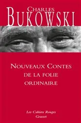 Book cover of Nouveaux contes de la folie ordinaire by Charles Bukowski