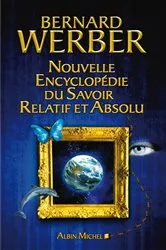 Book cover of Nouvelle encyclopédie du savoir relatif et absolu by Bernard Werber