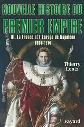 Book cover of Nouvelle histoire du Premier Empire, tome 3 by Thierry Lentz
