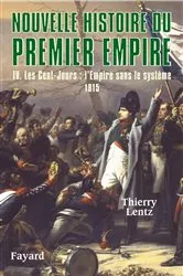 Book cover of Nouvelle histoire du Premier Empire, tome 4 by Thierry Lentz