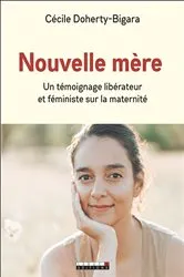 Book cover of Nouvelle mère by Cécile Doherty-Bigara