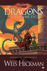 Book cover of Nouvelles Chroniques, T2 : Dragons d'une flamme d'été by Margaret Weis