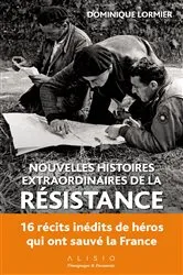 Book cover of Nouvelles histoires extraordinaires de la résistance by Dominique Lormier