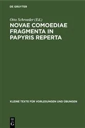 Book cover of Novae comoediae fragmenta in papyris reperta by Otto Schroeder
