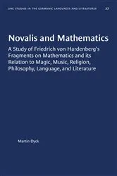 Book cover of Novalis and Mathematics by Martin Dyck