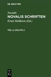 Book cover of Novalis: Novalis Schriften. Teil 2, Hälfte 2 by Ernst Heilborn