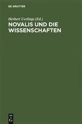 Book cover of Novalis und die Wissenschaften by Herbert Uerlings