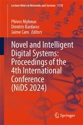 Book cover of Novel and Intelligent Digital Systems: Proceedings of the 4th International Conference (NiDS 2024) by Phivos Mylonas
