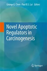 Book cover of Novel Apoptotic Regulators in Carcinogenesis by George G. Chen