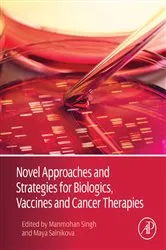 Book cover of Novel Approaches and Strategies for Biologics, Vaccines and Cancer Therapies by Manmohan Singh