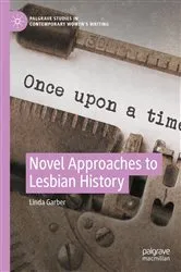 Book cover of Novel Approaches to Lesbian History by Linda Garber