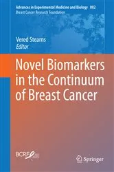 Book cover of Novel Biomarkers in the Continuum of Breast Cancer by Vered Stearns