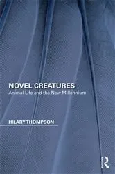 Book cover of Novel Creatures by Hilary Thompson