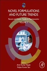 Book cover of Novel Formulations and Future Trends by Amit Kumar Nayak PhD